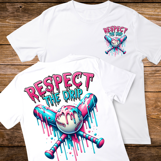 Respect the Drip