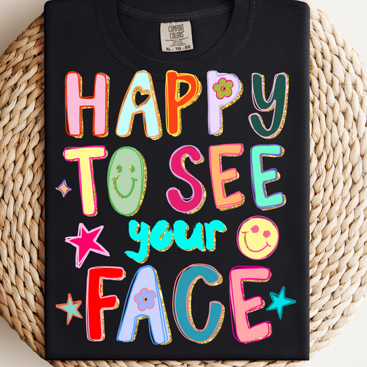 Happy To See Your Face